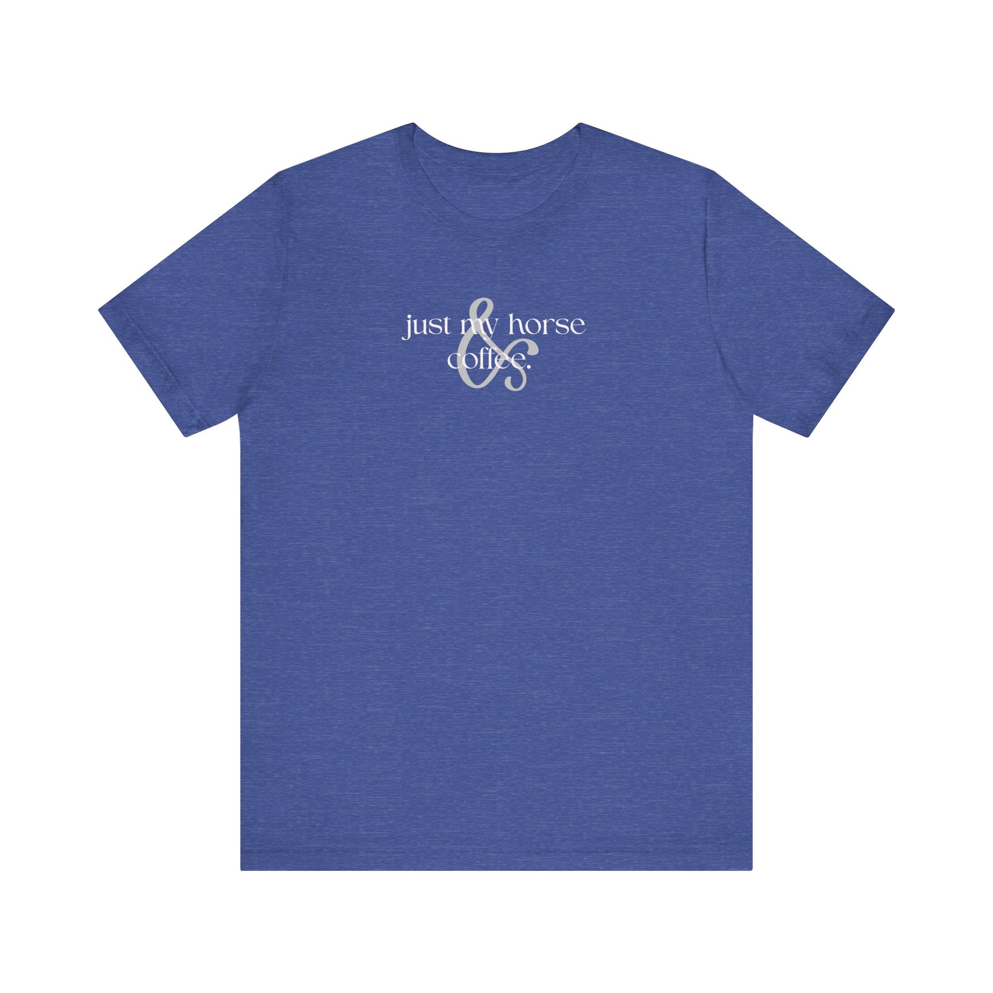 Unisex Graphic Tee – Just My Horse & Coffee Shirt | Equestrian Rider Gift, Western Casual T-Shirt