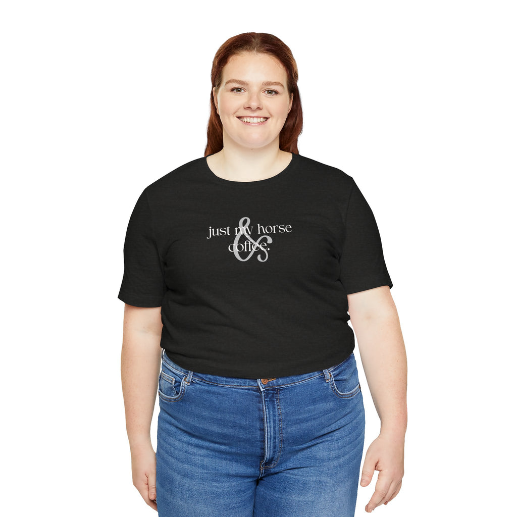Unisex Graphic Tee – Just My Horse & Coffee Shirt | Equestrian Rider Gift, Western Casual T-Shirt