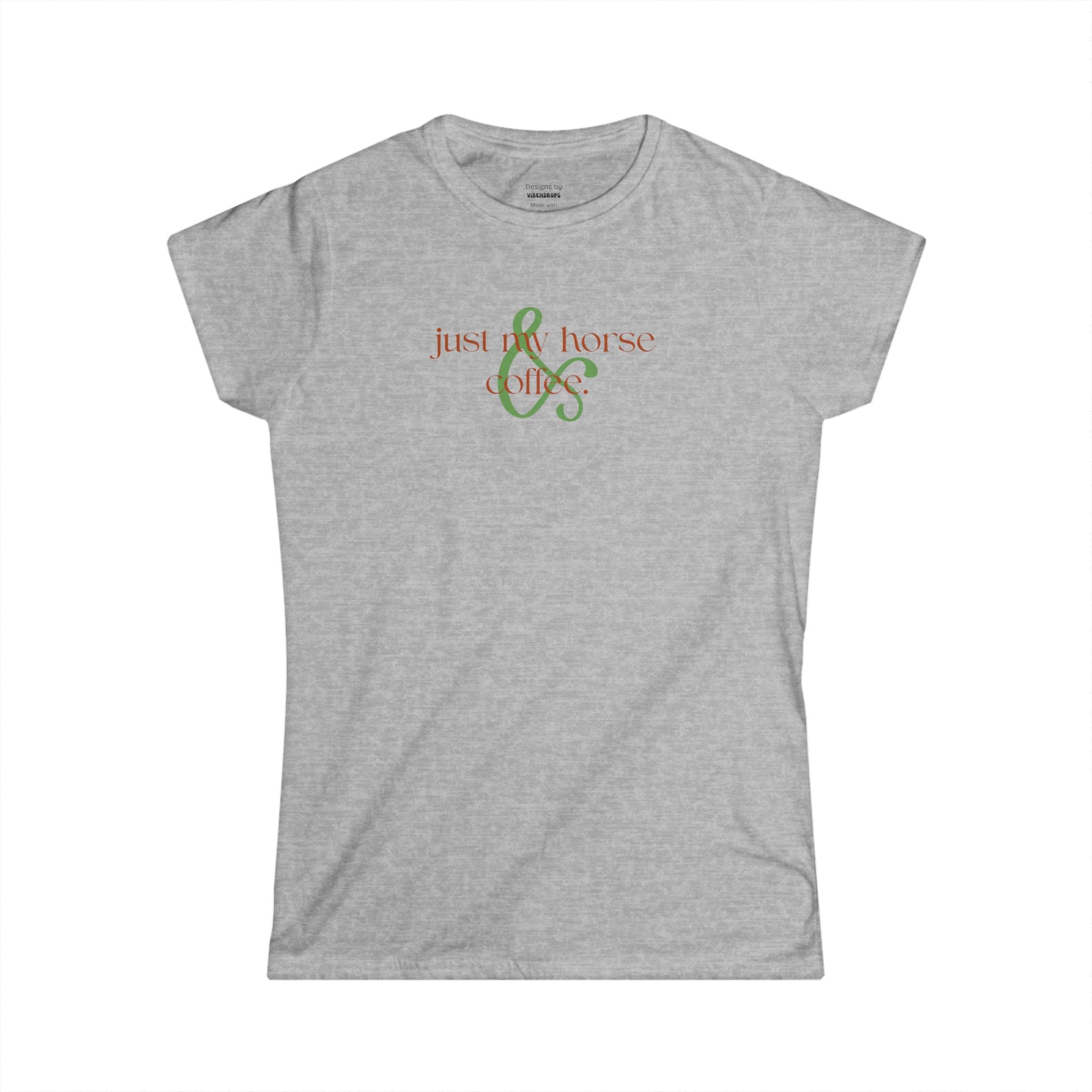 Women's Graphic Tee – Just My Horse & Coffee Shirt | Equestrian Rider Gift, Western Cowgirl Casual T-Shirt