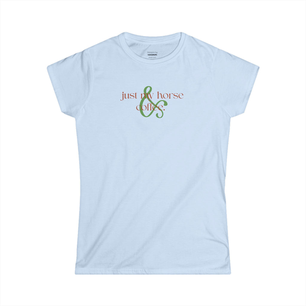 Women's Graphic Tee – Just My Horse & Coffee Shirt | Equestrian Rider Gift, Western Cowgirl Casual T-Shirt