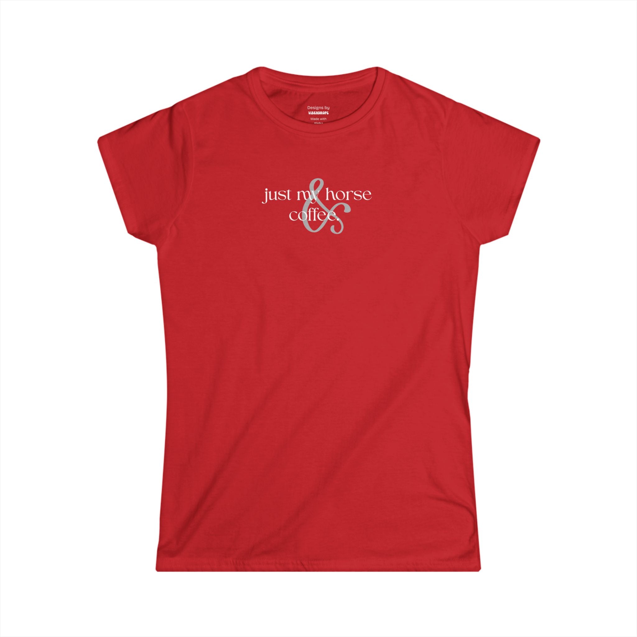 Just My Horse & Coffee Shirt | Women’s Equestrian Graphic Tee, Cowgirl Coffee Lover T-Shirt