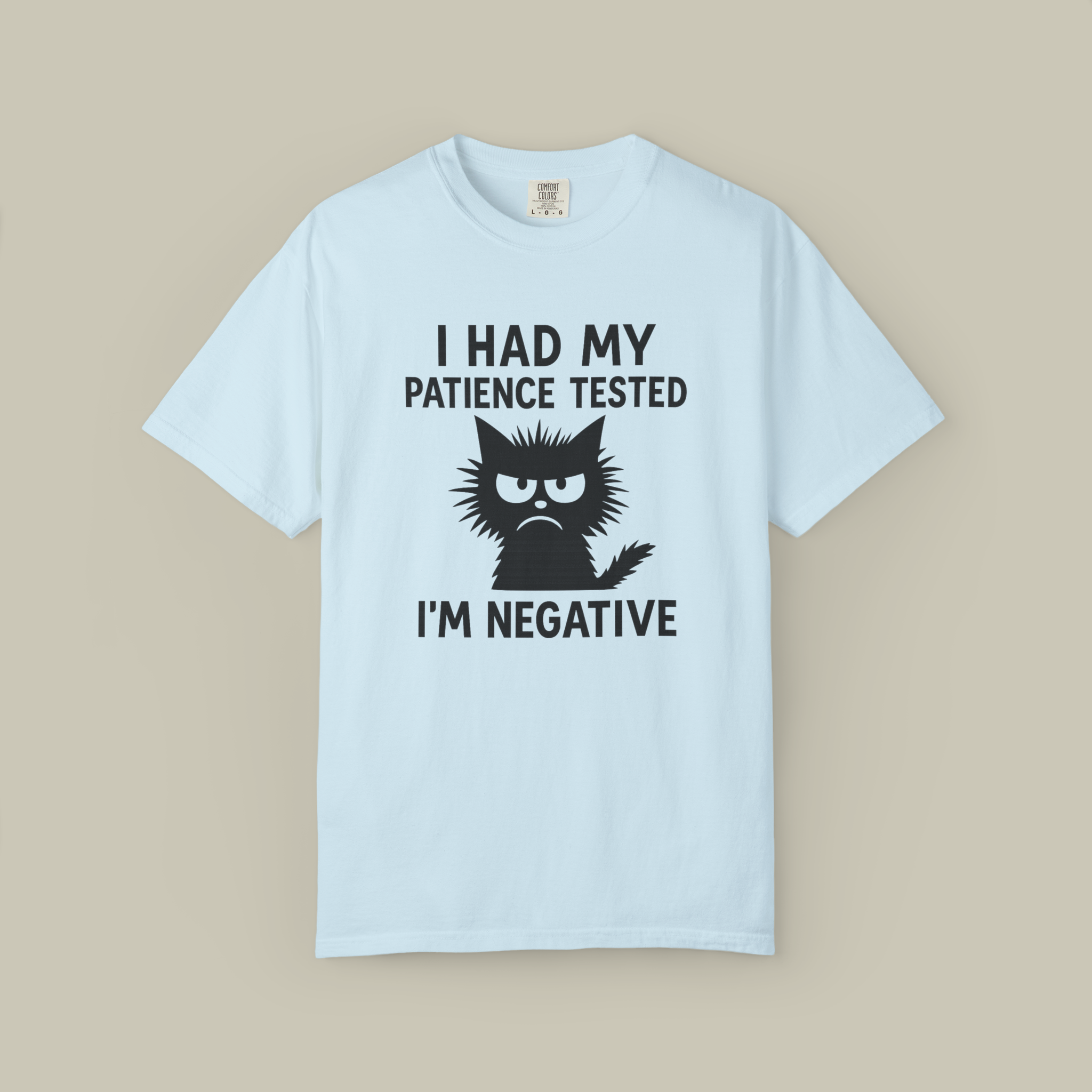 Sassy Cat Humor Tee, Unisex Garment-Dyed T-shirt for Pet Lovers, Funny Gift for Cat Owners, Casual Wear for Every Occasion, Birthday Present